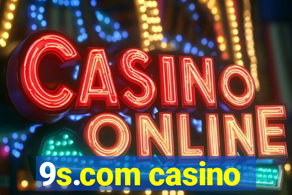 9s.com casino